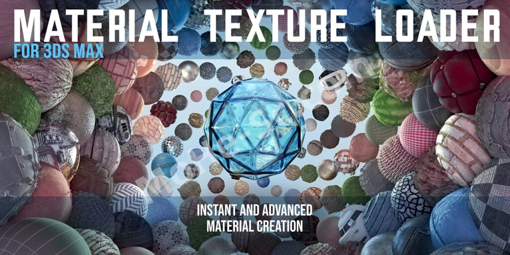 3DS MAX PBR材质加载插件 Gumroad – Material Texture Loader v1.830 for 3Ds Max 2016 ~ 2025